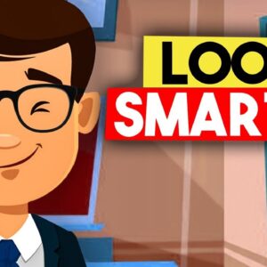 5 Ways to Look SMARTER Than You Actually Are!