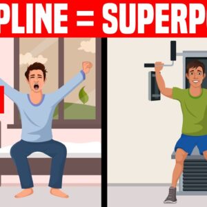 How to Make Self Discipline Your Superpower