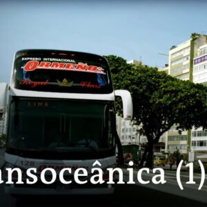 From Rio to Lima – Transoceânica, the world's longest bus journey (1/5) | DW Documentary