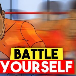The Battle Against Yourself (Motivational Video)