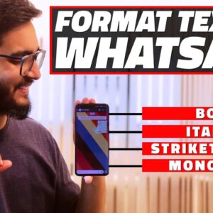 How to Send WhatsApp Messages in Bold, Italics, Strikethrough, and Monospace