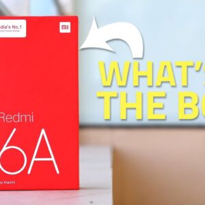 Xiaomi Redmi 6A Unboxing and First Look | What Can Xiaomi Possibly Bundle at This Price?