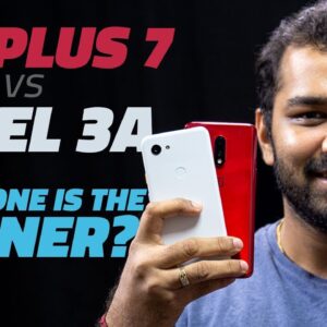 🔥 OnePlus 7 vs Google Pixel 3a - Which Phone Is Perfect for You?