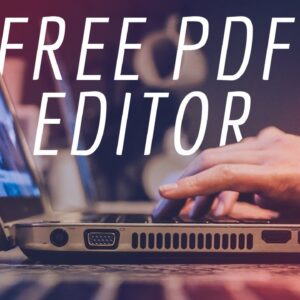 PDF Editor: How to Edit PDF Files for Free on Android, iPhone, Windows, and Mac
