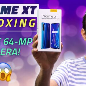 Realme XT Unboxing and First Look – The One With a 64-Megapixel Camera Sensor