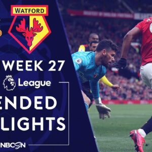 Manchester United v. Watford | PREMIER LEAGUE HIGHLIGHTS | 2/23/2020 | NBC Sports