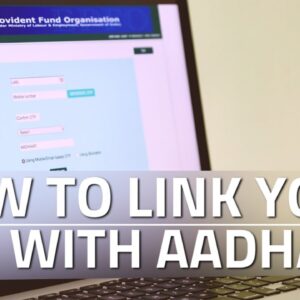 How to Link Your Employees' Provident Fund (EPF) With Aadhaar