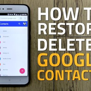 How to Restore Deleted Google Contacts