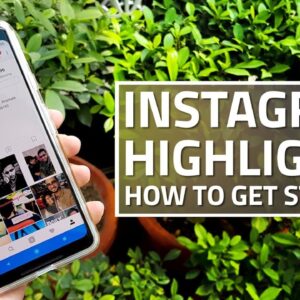 Instagram Highlights: How to Get Started