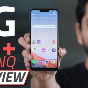 LG G7+ ThinQ Review | Biggest Competitor to OnePlus 6?