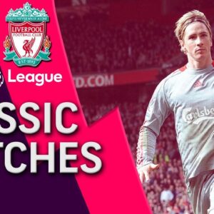 Man United v. Liverpool | PREMIER LEAGUE CLASSIC MATCH | 3/14/09 | NBC Sports