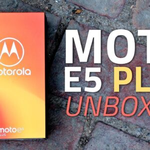 Moto E5 Plus Unboxing and First Look | Price, Specs, Camera, and More