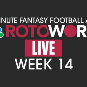 NFL Week 14 Last-Minute Fantasy Football Advice - Rotoworld Live