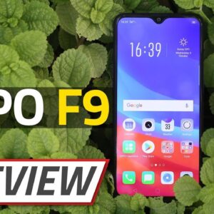 Oppo F9 Review | Looks Good, but What About Performance?