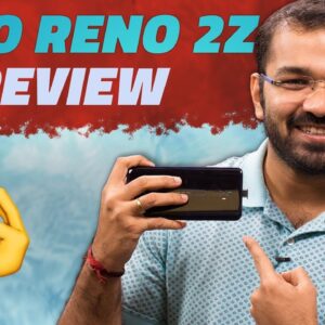 Oppo Reno 2Z Review – Best Smartphone Under Rs. 30,000?