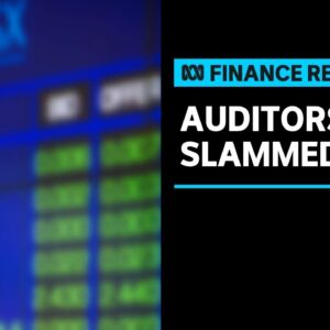 Australian regulator slams auditors for poor quality of financial reports | Finance Report