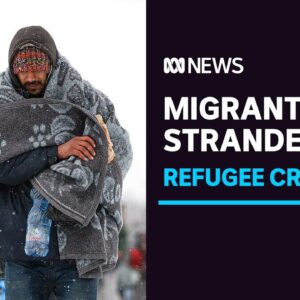 Hundreds of migrants are stranded and freezing in Bosnian camps as heavy snow falls | ABC News
