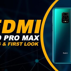 Redmi Note 9 Pro Max Unboxing & First Impressions: New Sub-Rs. 20,000 King?