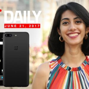OnePlus 5 Launched, Airtel VoLTE Calling May Launch Soon, and More (Jun 21, 2017)
