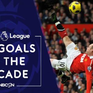 Top Premier League goals of the decade | NBC Sports