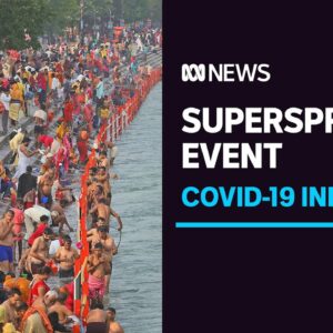 Hundreds test positive to coronavirus at 'superspreader' Kumbh Mela festival in India | ABC News