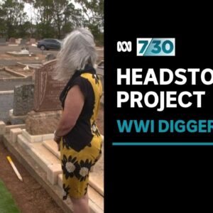 Restoring the memory of WWI Diggers in unmarked graves | 7.30