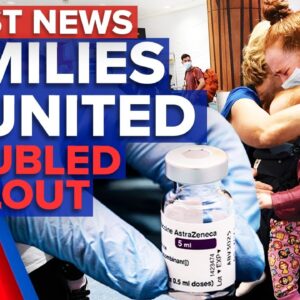 Families reunite at the airport, Australian leaders discuss vaccine rollout | 9News Australia